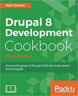 Drupal 8 books Development Cookbook